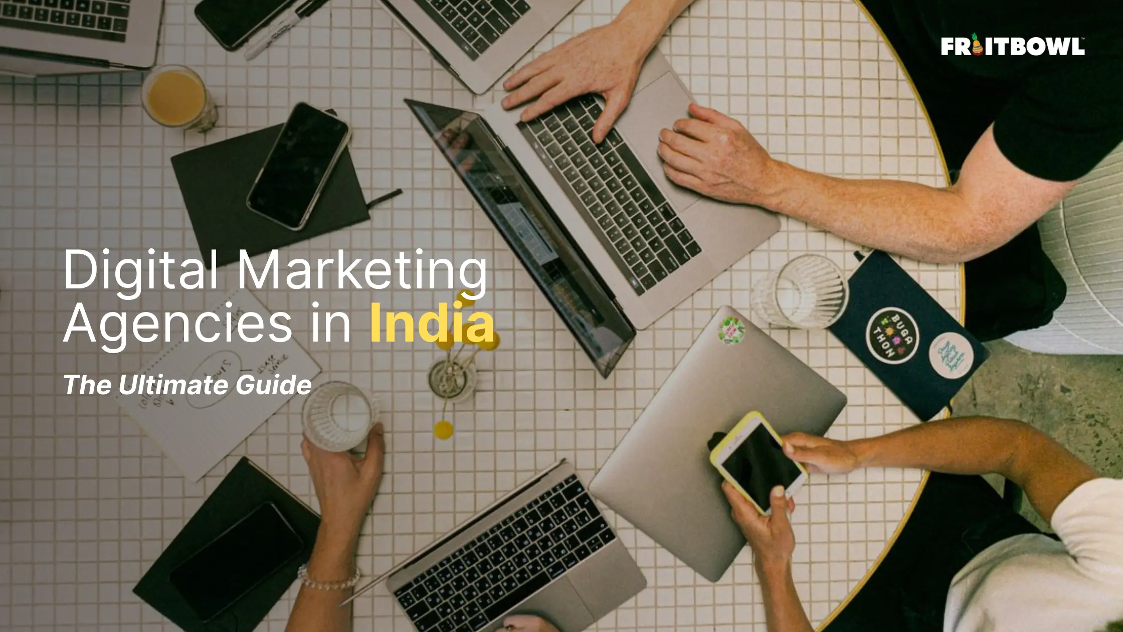 25 Best Digital Marketing Agencies in India to Watch in 2026